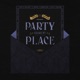 Party Round My Place feat Avelino Single