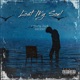 Lost My Soul feat Axcent Zay Single
