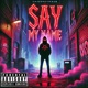 Say my name feat Ctrl F1 Single