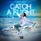 Catch a Flight Single