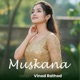 muskana Single