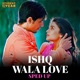 Ishq Wala Love Sped Up Single