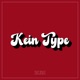 KEIN TYPE Single