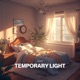 Temporary Light Single