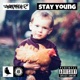 Stay Young Greeley Grow Up Remix Single