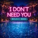 I DONT NEED YOU BOUNCE Single