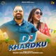 Dj Khardku feat Nooran Laal Single