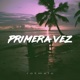 Primera Vez Single