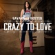 Crazy to Love Single