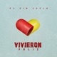 Vivieron Feliz Single