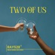 Two of us Single
