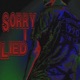 Sorry I Lied feat makeangelscry Single