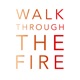 Walk Through the Fire Single