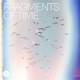 Fragments Of Time