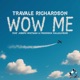 WoW Me feat Freddrick HalleluYah Joseph Whitman Single