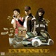 Expensive feat Benny Lil Deether Single