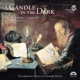 A Candle in the Dark Elizabethan Songs Consort Music