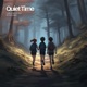 Quiet Time feat MyguelBBB Single