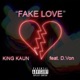 Fake Love feat D Von Single