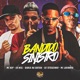 Bandido Sinistro Single