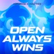 Open Always Wins Single