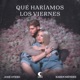 Qué Haríamos Los Viernes Single