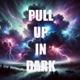 Pull up in Dark Single
