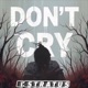 Don t Cry Single
