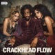 Crackhead Flow Single