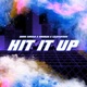 Hit it up feat Hruday SAATSOTEEN Single