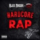 Hardcore Rap feat Sticky Fingaz Fredro Starr Single