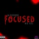 Focused feat Big O G Single