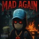 Mad Again feat Lilcoop56 Single