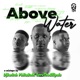 Above Water feat Phila Boi K Seru The Ellipsis EP