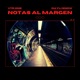 Notas Al Margen feat Dayli Snow Single