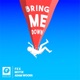 Bring Me Down feat Adam Woods Single