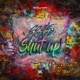 Shut Up Single