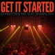 GET IT STARTED feat Shawn Zen Downtown Mix Single