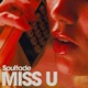 MISS U Single