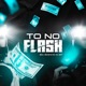To no Flash Single