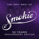 The very best of Smokie Chris Norman 50 years anniversary edition