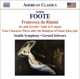 Foote Francesca da Rimini 4 Character Pieces After the Rubaiyat of Omar Khayyam Suite Serenade Excerpts