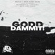 Godd Dammit feat King Harv Maph Ledger Single