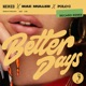 Better Days feat Polo G Regard Remix Single