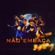 Não Embaça Single