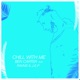 Chill With Me Single