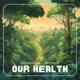 Our Health feat Emilyjbeats Single