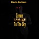 Crown To the Sky Single