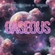 Gaseous Single