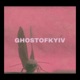 GHOSTOFKYIV Single